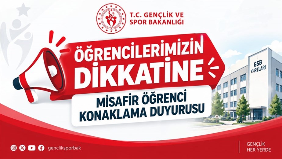 YURTLARIMIZDA MİSAFİR ÖĞRENCİ KONAKLAMA DUYURUSU